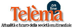 Telèma. Attualità e futuro della società multimediale